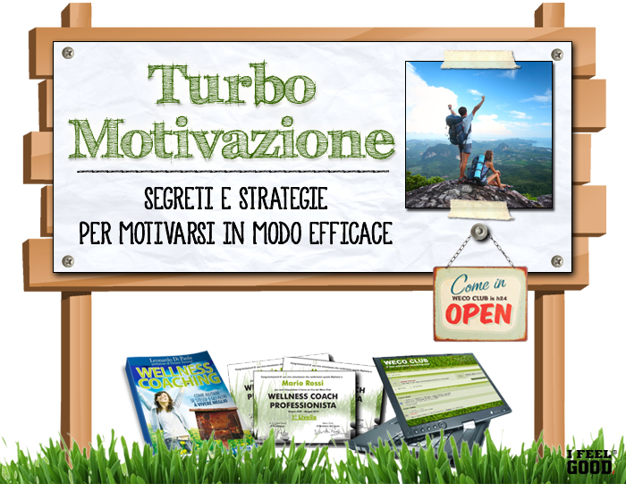 LTurbo Motivazione. Segreti e Strategie per motivarsi in modo Efficace